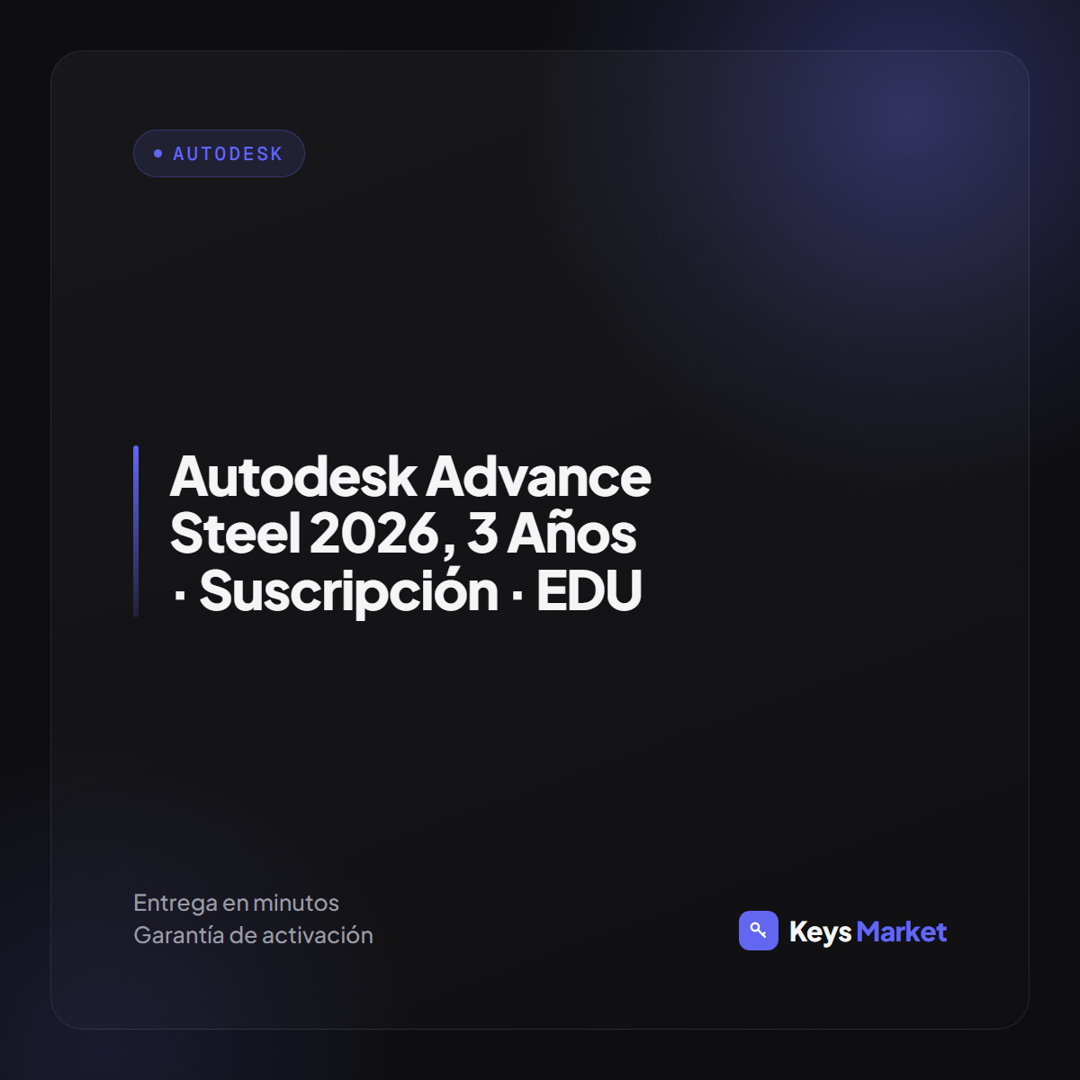 Autodesk Advance Steel 2026, 3 Años · Suscripción · EDU